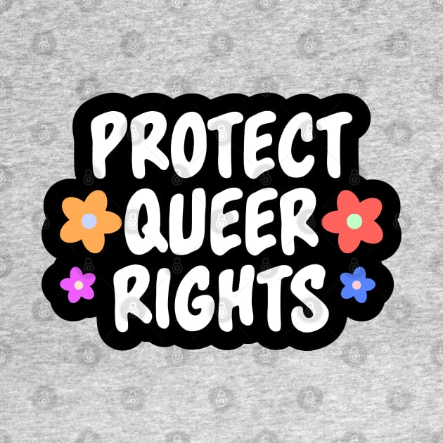 Protect Queer Rights - LGBTQ by Football from the Left